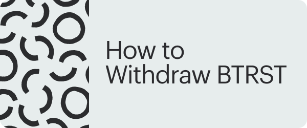 Braintrust - How to Withdraw BTRST