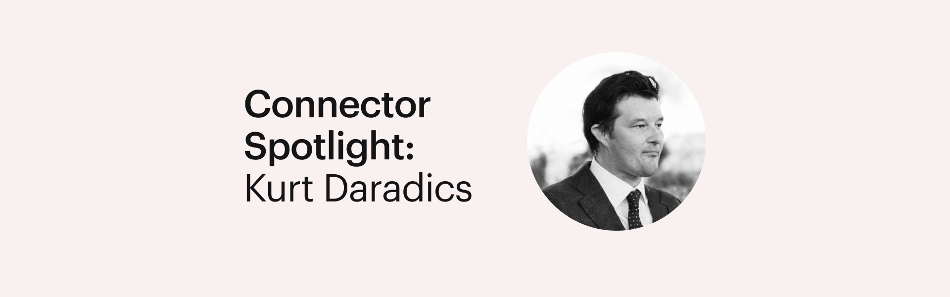 Connector Spotlight_ How Kurt Daradics Uses Braintrust Client Referrals to Bring Back ‘The Magic of Tech’ Blog Banner