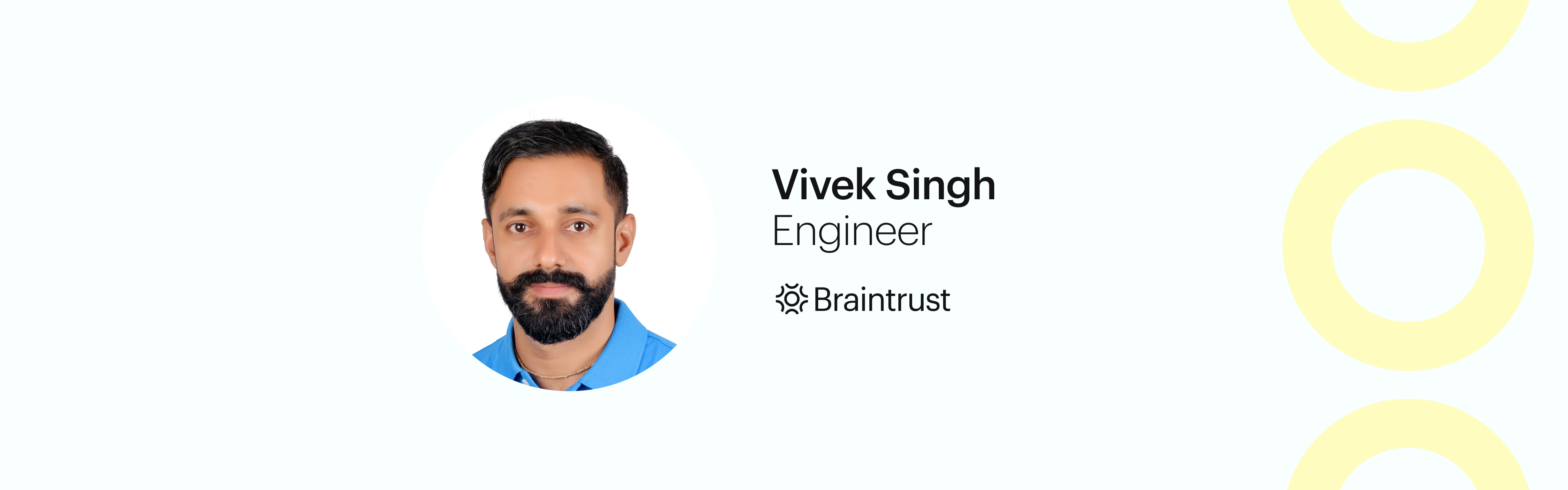 Talent Feature_ Vivek Singh Braintrust Blog Banner